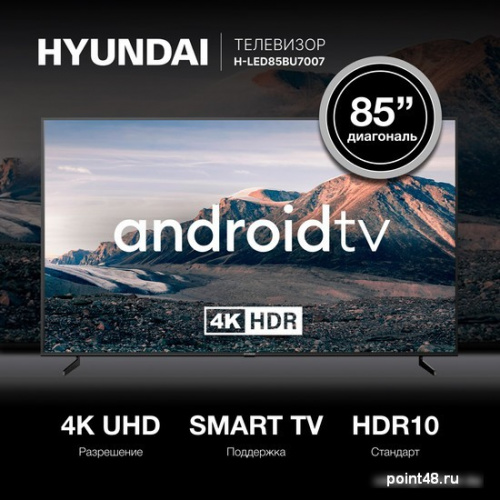 Купить Телевизор Hyundai H-LED85BU7007 в Липецке фото 3